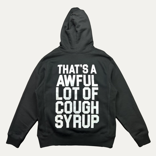 Awful Lot Of Cough Syrup Spellout Hoodie