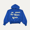 Ye Must Be Born Again Hoodie